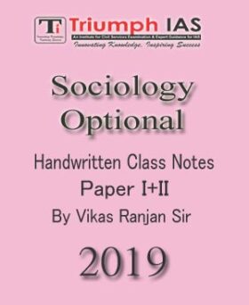 Triumph Ias Sociology Optional Handwritten Class Notes Paper I+II 2019 English Medium
