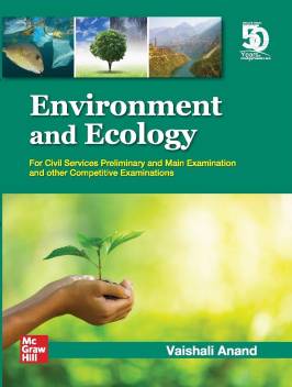 Environment and Ecology For Civil Services Preliminary and Other Competitive Examinations