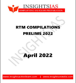 Insights IAS Monthly RTM Compilations Prelims April 2022 Printed Notes English Medium