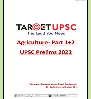 Target Ias Agriculture Printed Notes Part I+II UPSC Prelims 2022 By Dr. Sudarshan Lodha (Air 571)