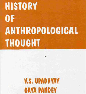 History of Anthropological Thought By V.S Upadhyay Gaya Panday English Medium