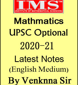IMS Maths Mathematics Optional Notes For IAS Printed Notes Class Notes By Venknna Sir 2020-21 Edition