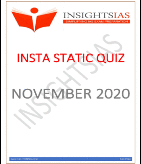 Insights IAS Insta Static Quiz Monthly Compilation November 2020 Printed Notes English Medium