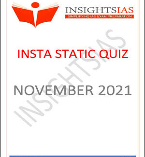 Insights IAS Insta Static Quiz Monthly Compilation November 2021 Printed Notes English Medium