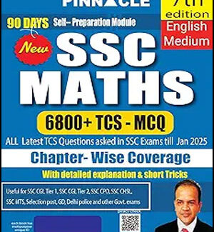 Pinnacle SSC Maths 6800+TCS-MCQ Chapter-Wise 7th Edition-English Medium