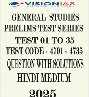 Vision Ias General Studies Prelims Test Series  Hindi Medium Questions With Solutions 2025
