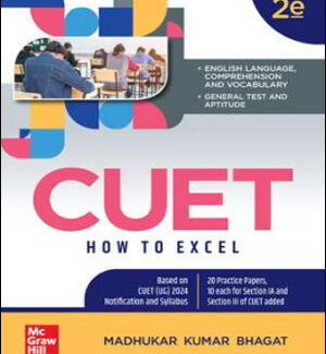 Mc Graw Hill CUET How to Excel 2nd Edition By Madhukar Kumar Bhagat English Medium Original Book