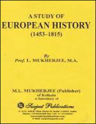 Surjeet Publication A Study Of European History (1453-1815) By M. L Mukherjee, M.A Original Book English Medium