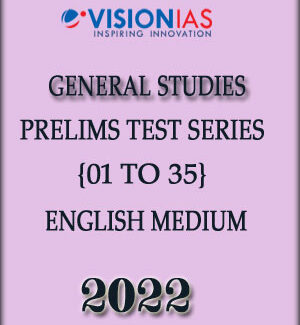 Vision Ias General Studies Prelims Test Series 01 to 35 English Medium 2022