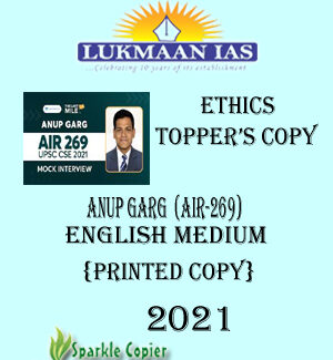 lukmaan Ias  Ethics Topper's copy 2021 English Medium Anup Garg (Air-269)