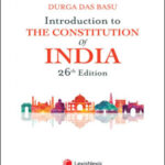 LexisNexis Introduction to The Constitution of India 26th Edition By Durga Das Basu