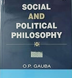 O.P Gauba Social and Political Philosophy  9th Edition English Medium