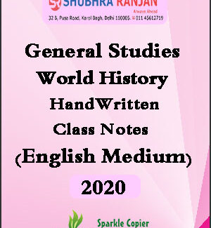 Shubhra Ranjan IAS GS World History Class Notes English Medium 2020