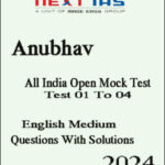 Next Ias Anubhav All India Open Mock Test Series English Medium 2024