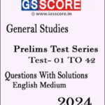 GS Score Ias General Studies Prelims Test Series 01 To 42 Questions With Solutions English Medium 2024
