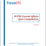 Forum IAS Monthly 10 PM Current Affair Quiz Compilation April 2023 Printed Notes English Medium
