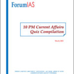 Forum IAS Monthly 10 PM Current Affair Quiz Compilation March 2023 Printed Notes English Medium