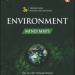 Unique Publishers Environment  Mind Map 3rd Thoroughly Revised And Update Edition  For Upsc  State Civil Services Examination  By Pavneet Singh  English Medium