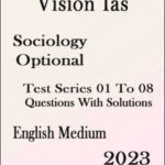 Vision ias Sociology Optional Test Series 01 To 08 Questions With Solutions English Medium 2023
