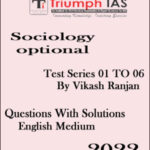 Triumph IAS Sociology Optional By Vikash Ranjan Test 1 To 06 English Medium 2022
