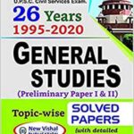 General Studies Preliminary Paper 1&2 Solved Papers Topic Wise With Detailed Explanations