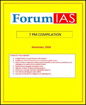Forum IAS 7 Pm Monthly Editorial Compilation December 2024 Printed Notes English Medium