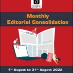 Drishti IAS Monthly Editorial Consolidation August 2022 English Medium