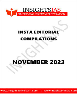 Insights IAS Monthly Editorial Compilation November 2023 Printed Notes English Medium