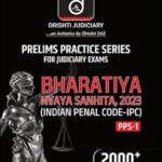Drishti Prelims Practice Series For Judiciary Exams Bharatiya Nyaya Sanhita 2023 PPS -1 English Medium Original Book
