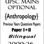 UPSC Mains Optional Anthropology Previous Years Questions Papers I+II Bilingual 2009-26