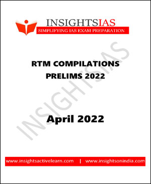 Insights IAS Monthly RTM Compilations Prelims April 2022 Printed Notes English Medium