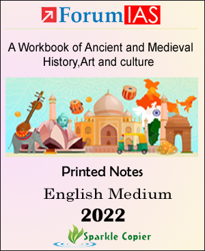 Forum IAS A Workbook Of Ancient And Medieval History+Art & Culture Printed Notes 2022 For Civil Services Prelims Examination English Medium