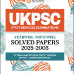 UKPSC Yearwise-Topicwise Solved Papers Arihant Publications English