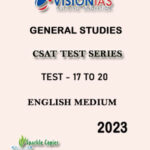 Vision IAS CSAT Test Series 17 To 20 English Medium 2023