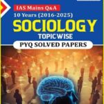 chronicle-Sociology PYQ 10 Year 2016-2025