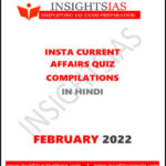 Insight IAS Insta Current Affairs Quiz Compilation February 2022 Printed Notes Hindi Medium