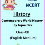Contemporary World History Class-XII By Arjun Dev Old Ncert English Medium(Xerox)