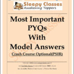 Sleepy Classes Most Important PYQs With Model Answers Crash Course Optional(PSIR) English Medium