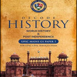 Decode History World History & Post Independence UPSC Mains GS Paper - 1 By Mudit Jain , IRS Amrita Jain English Medium