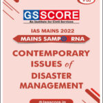 GS Score IAS Contemporary Issues Of Disaster Management Mains Sampoorna English Medium 2022