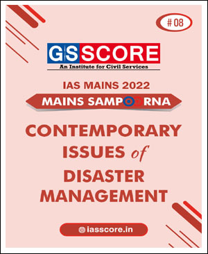 GS Score IAS Contemporary Issues Of Disaster Management Mains Sampoorna English Medium 2022