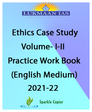 Lukmaan IAS CSE(Pre-Cum-Mains) Ethics Case Study Session Volume- I-II English Medium 2021-22