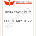Insights IAS Insta Static Quiz February 2022 Printed Notes English Medium