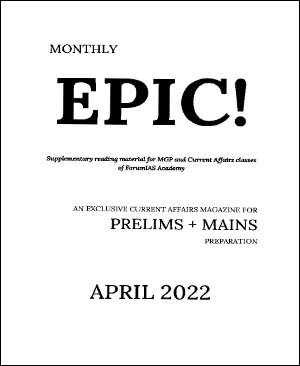 Forum IAS Monthly Prelims Epic Current Affairs April 2022 English Medium