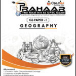 Only IAS Prahaar GS Paper-I Geography English Medium 2021