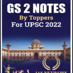 IAS Network GS 2 Notes By Toppers For UPSC 2022 English Medium