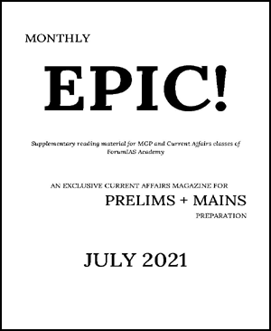 Forum-IAS-Monthly-Prelims-Epic-Current-Affairs-July-2021-English-Medium-Notes-1.gif