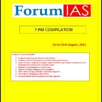 Forum Ias Monthly 7PM Compilation Editorial August 2021 Printed Notes English Medium