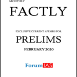 Forum Ias Monthly Prelims Factly Current Affairs Feburary 2020 Printed Notes