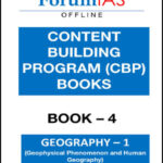 Forum Ias Offline Content Building Program (CBP) Books -4 Geography-1 (Geophysical Phenomenon and Human Geography) Printed Notes